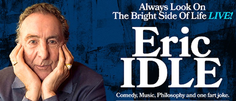Eric Idle – Always Look on the Bright Side of Life, Live!