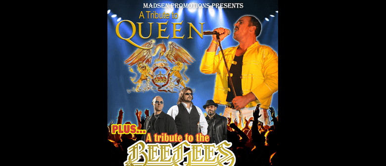 Madsen Promotions Tribute to Queen + Bee Gees