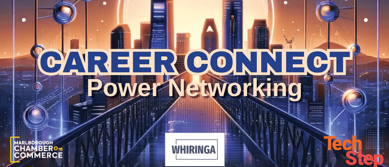 Career Connect: Power Networking Career Connect: Power Networking