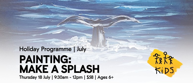 Painting: Make a Splash - Holiday Programme @ Uxbridge