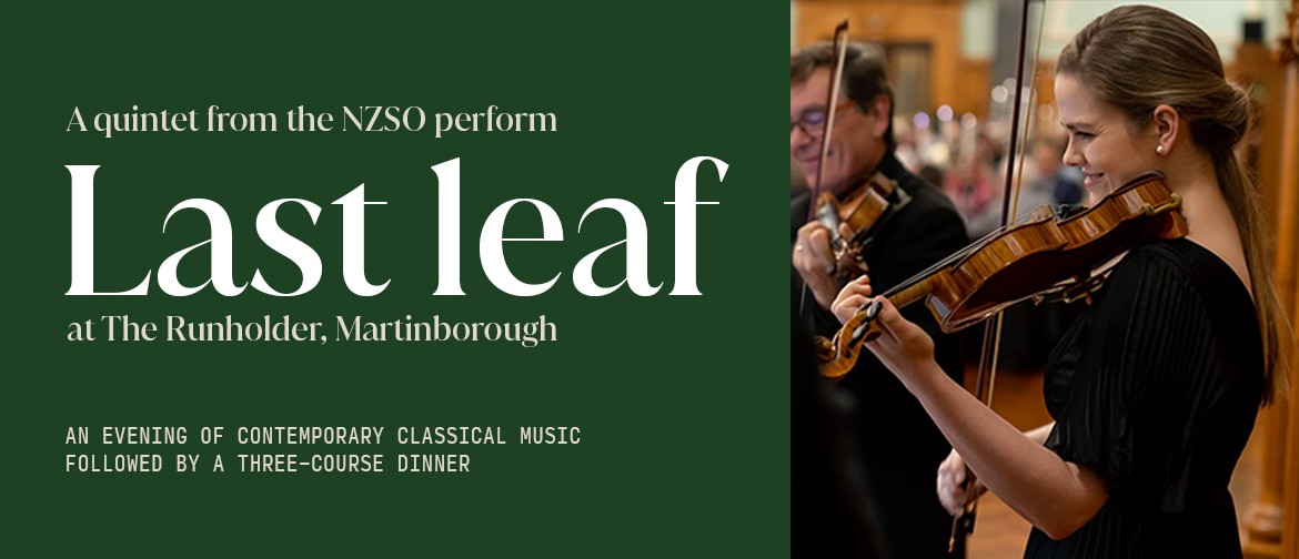 The Runholder & a quintet from the NZSO present ‘Last Leaf