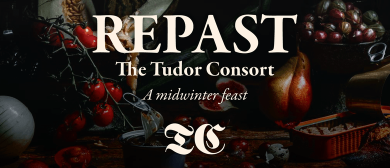 Tudor Consort Presents Repast