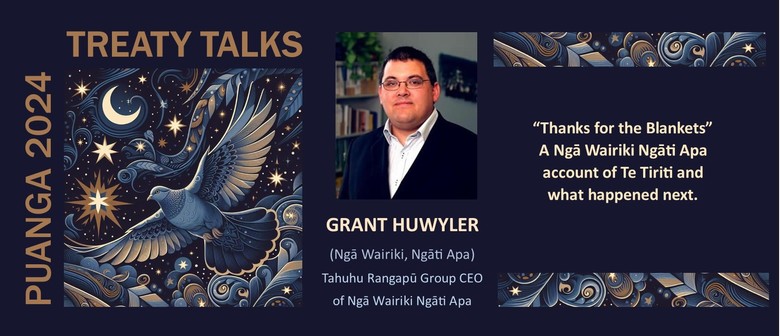 Puanga Treaty Talks at the Alexander Library: Grant Huwyler