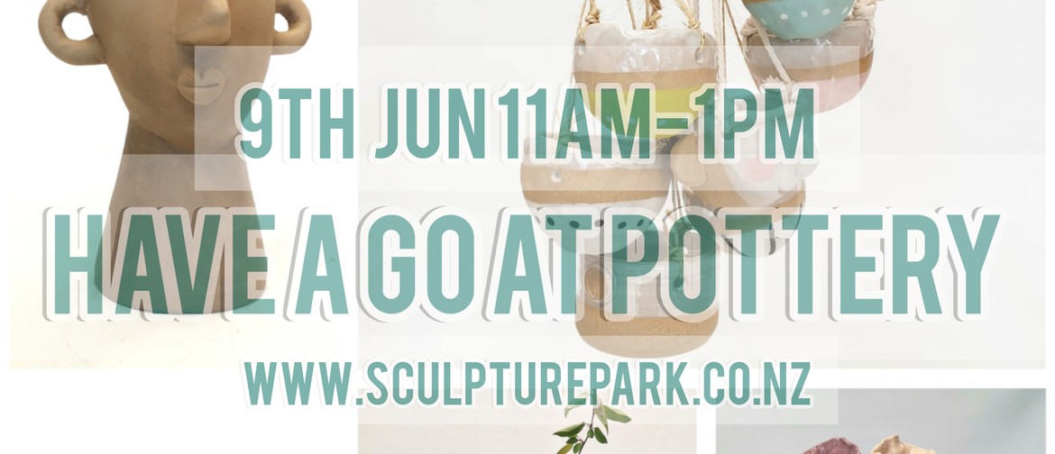 Have-a-go at Pottery in The Sculpture Park Have-a-go at Pottery in The Sculpture Park