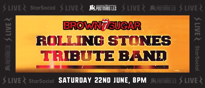 The Rolling Stones Tribute Night with Brown Sugar: CANCELLED