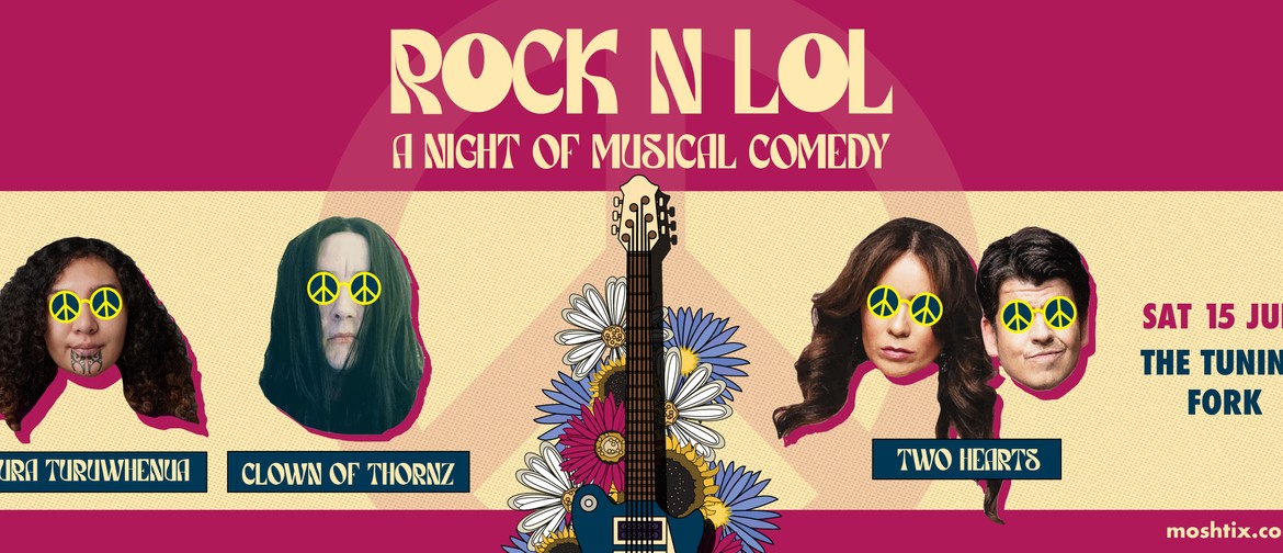 Rock N Lol - A Night of Musical Comedy Rock N Lol - A Night of Musical Comedy