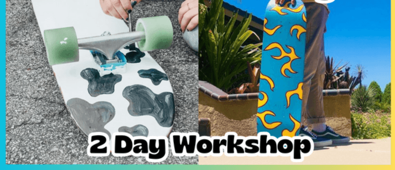H18. 2 Day Skateboard Painting Workshop with Ricki Meaker