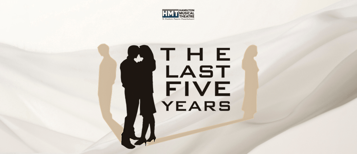 Silhouette of man in suit and woman in jacket and skirt facing each other with foreheads touching.  Each has a pale shadow in opposite directions to each other well apart.  The words The Last Five Years are there.