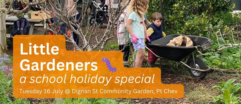 Little Gardeners: A School Holiday Special