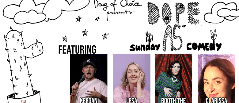 Dope As Sunday Comedy - August