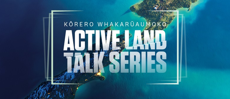 Active Land: Weaving mātauranga Māori & resilience planning