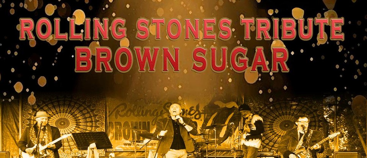 Brown Sugar, Rolling Stones Tribute Show