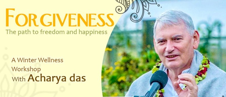 Forgiveness - The Path to Freedom and Happiness