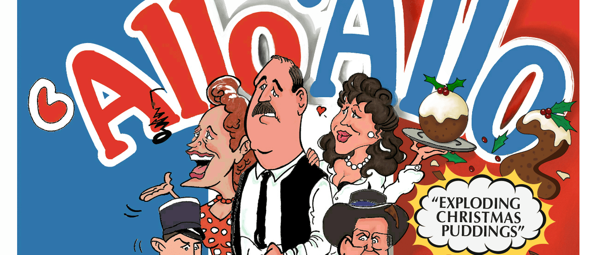 'Allo 'Allo - Le Christmas Dinner Show