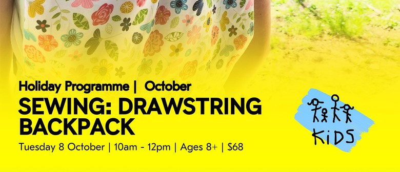 Sewing: Drawstring Backpack | Holiday Programme Uxbridge