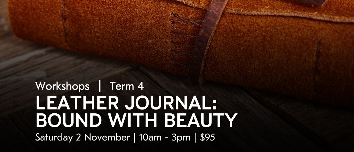 Leather Journal: Bound With Beauty | Uxbridge Workshops