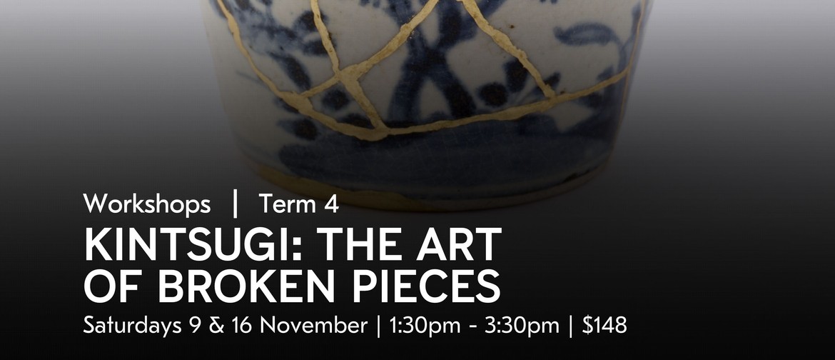 Kintsugi: the Art of Broken Pieces | Uxbridge Workshops