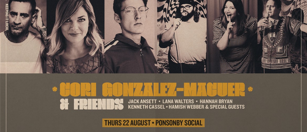 Comedy Night with Cori Gonzalez-Macuer & Friends Comedy Night with Cori Gonzalez-Macuer & Friends
