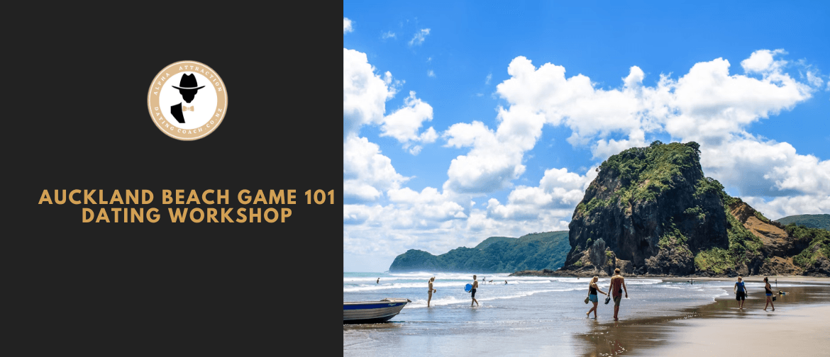 Auckland Beach Game 101 Dating Workshop Auckland Beach Game 101 Dating Workshop