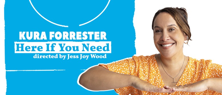 Kura Forrester: Here If You Need (Comedy Fest Winter Special Kura Forrester: Here If You Need (Comedy Fest Winter Special