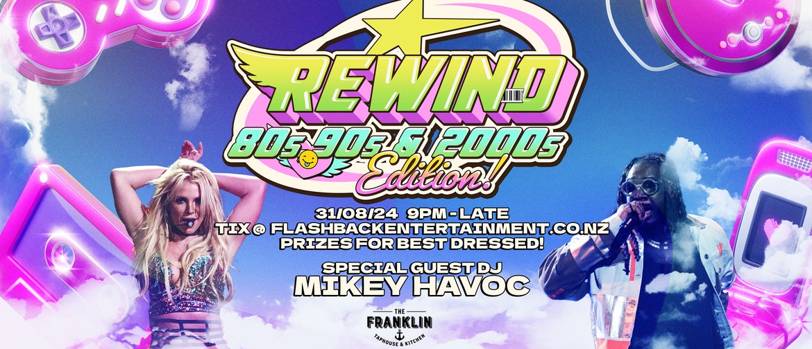 Rewind - 80’s, 90's & 2000's Edition at the Franklin