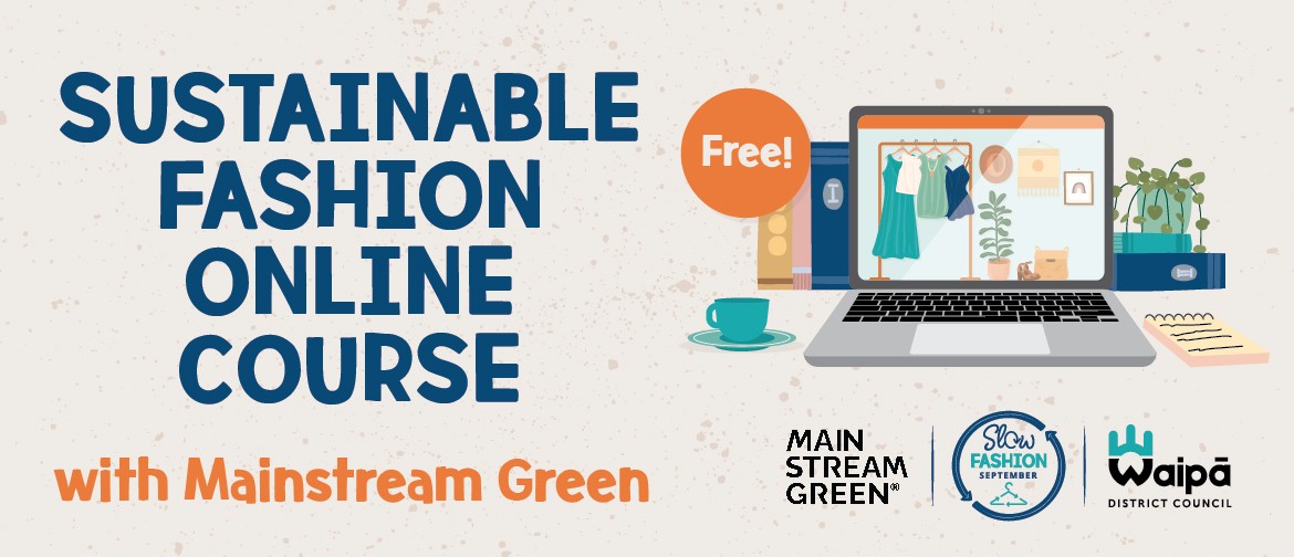 Sustainable Fashion Online Course With Mainstream Green