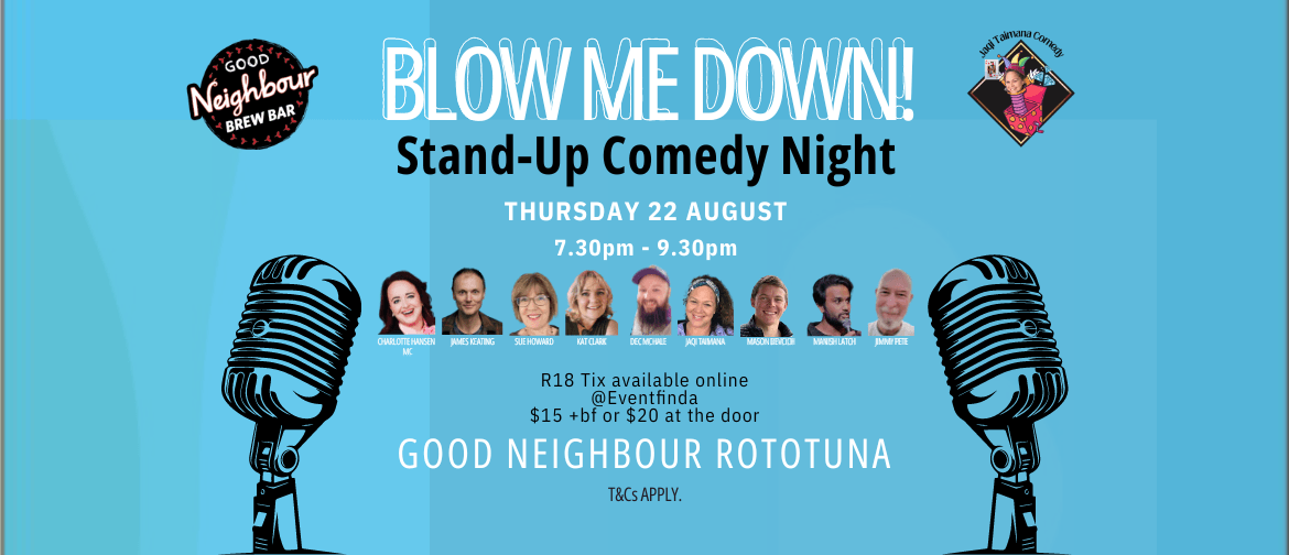 Blow Me Down Stand Up Comedy Night Blow Me Down Stand Up Comedy Night