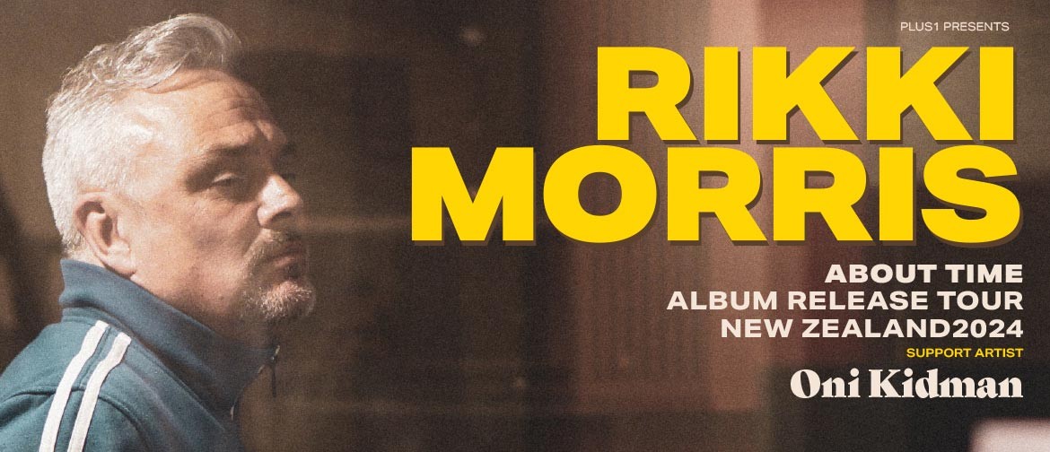 Rikki Morris - About Time Tour Rikki Morris - About Time Tour