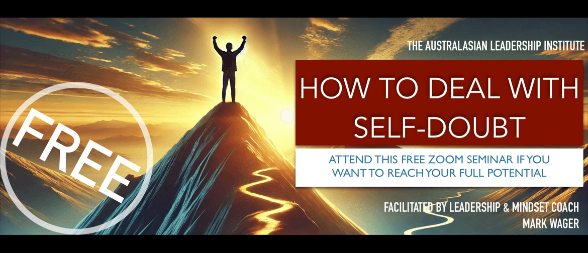 Free Zoom Workshop: How To Deal With Self-Doubt