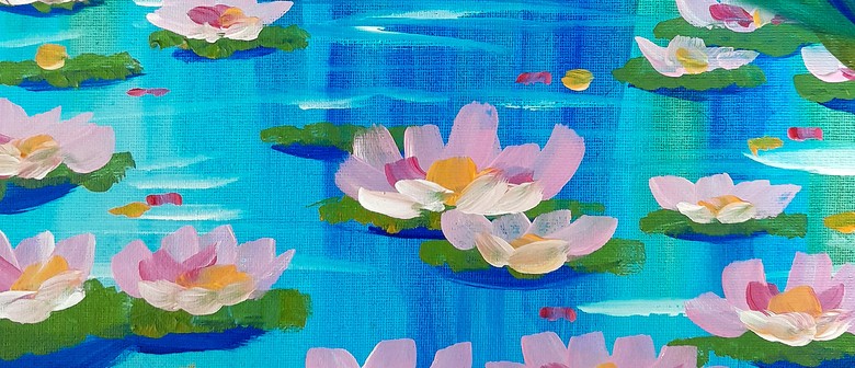 Paint and Wine Night in Kapiti - Water Lilies