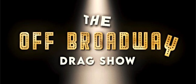 The Off Broadway Rangatahi Drag Show