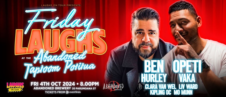 Friday Laughs with Ben Hurley and Opeti Vaka