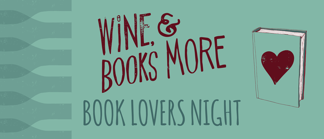 Wine, Books and More Book Lovers Night 2024