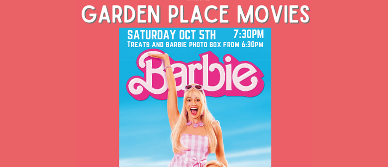 Garden Place Movie Night - Barbie