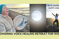 March Empowering Voice Healing Retreat