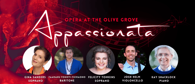 Opera At The Olive Grove: "Appassionata"