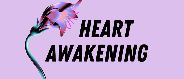 Awakening Sharing Circle - Meditation: Heart Awakening