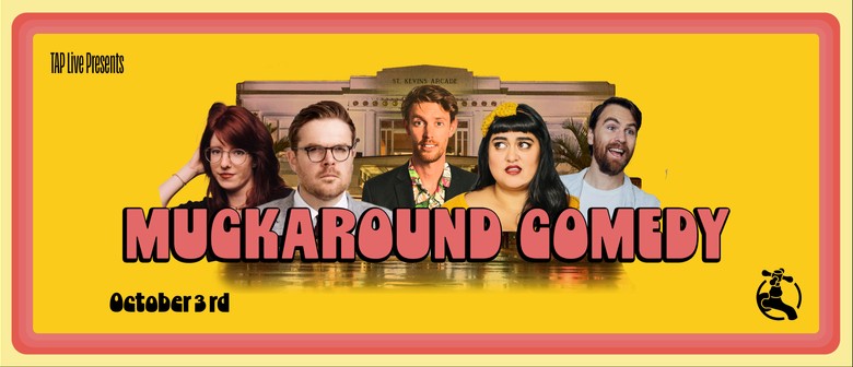 Muckaround Comedy: October