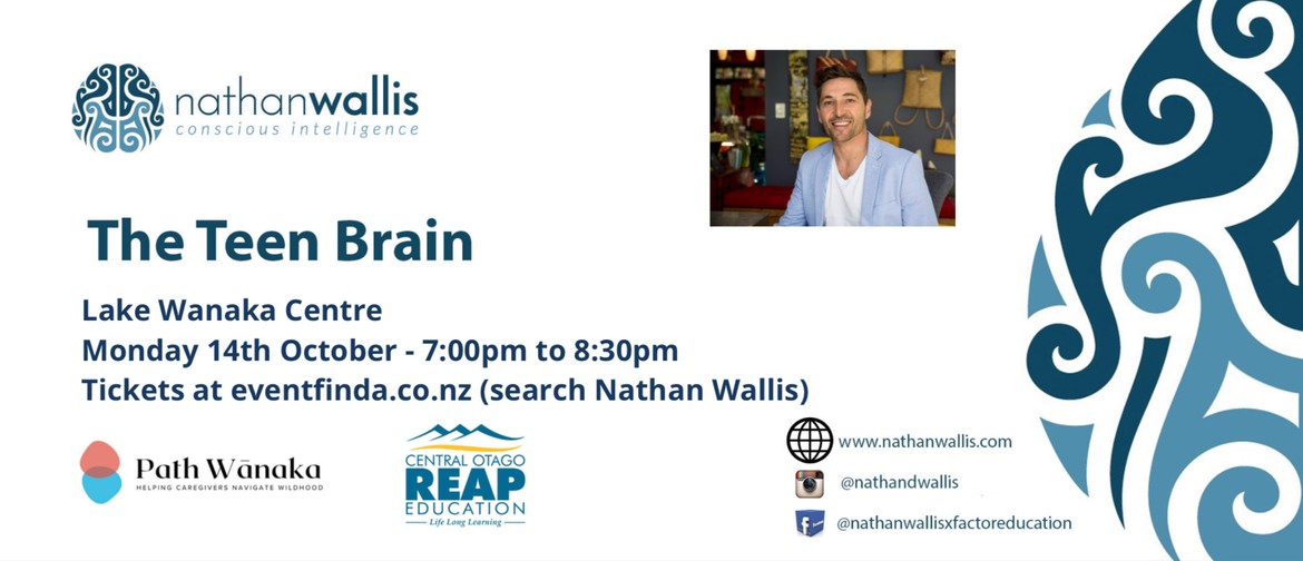 Nathan Wallis - The Teen Brain