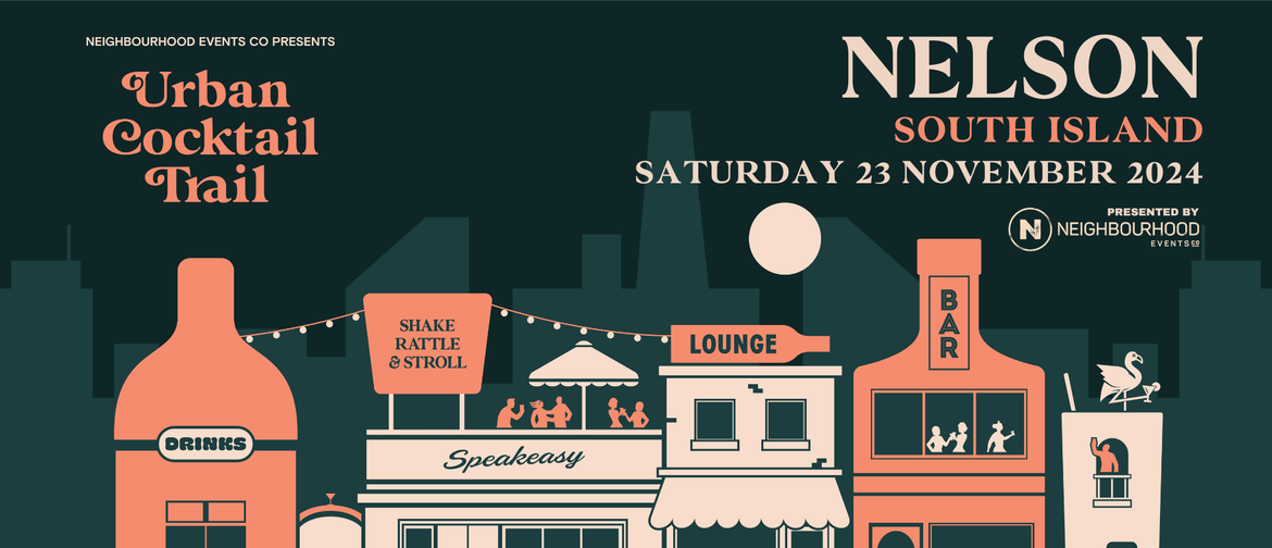 Urban Cocktail Trail - Nelson (NZ)