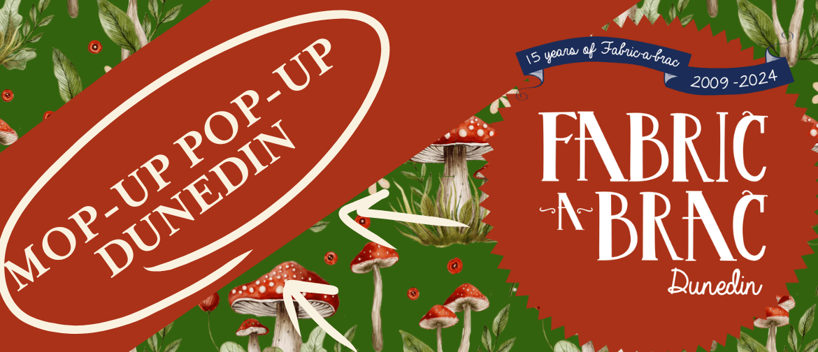 Fabricabrac Mopup Popup Sale Dunedin Dunedin Eventfinda