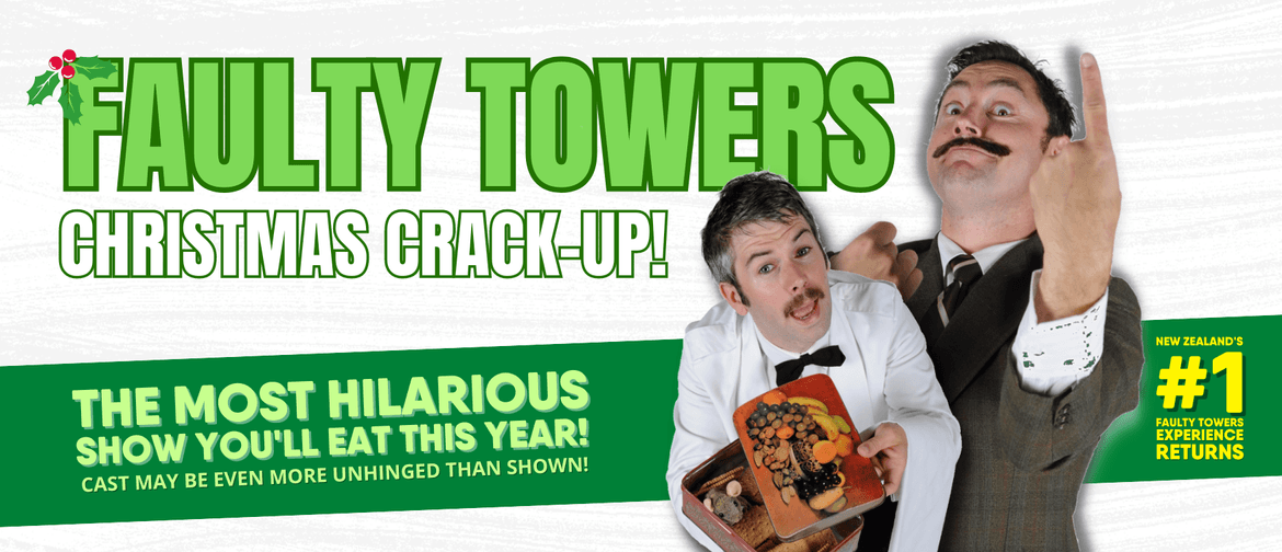 Faulty Towers Christmas Crack Up: SOLD OUT Faulty Towers Christmas Crack Up: SOLD OUT