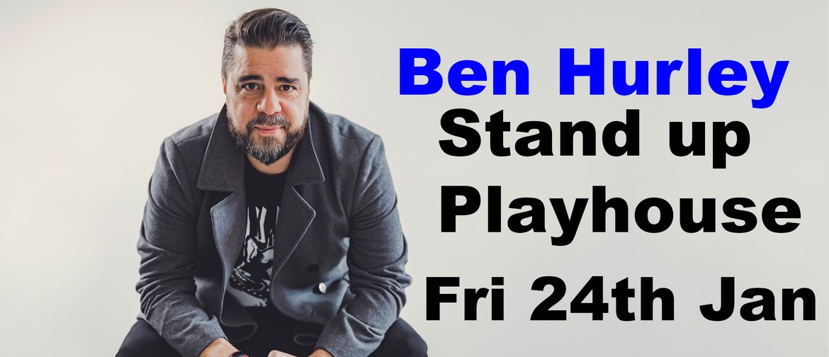 Ben Hurley and Friends Stand Up