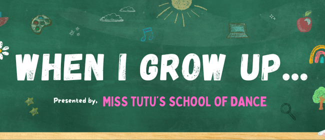 Miss Tutus "When I Grow Up"