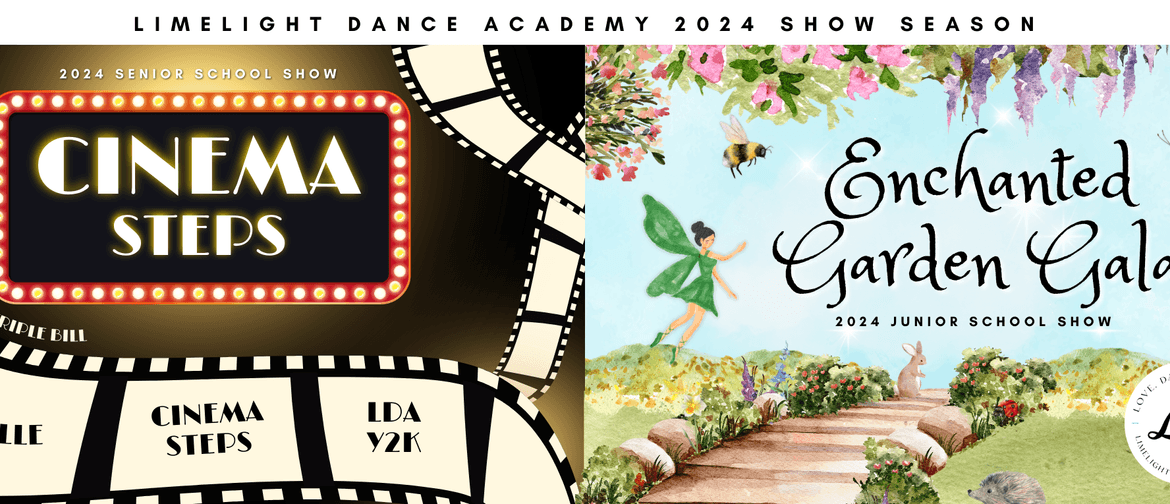 Limelight Dance Academy Presents: Enchanted Garden Gala Limelight Dance Academy Presents: Enchanted Garden Gala