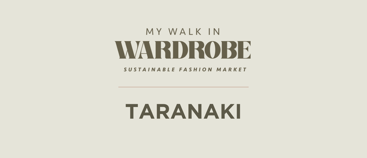 Mwiw - Sustainable Fashion Market - Taranaki: CANCELLED Mwiw - Sustainable Fashion Market - Taranaki: CANCELLED