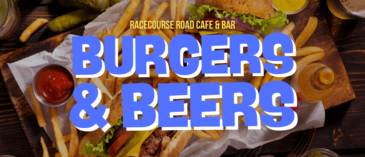 Beers & Burgers!