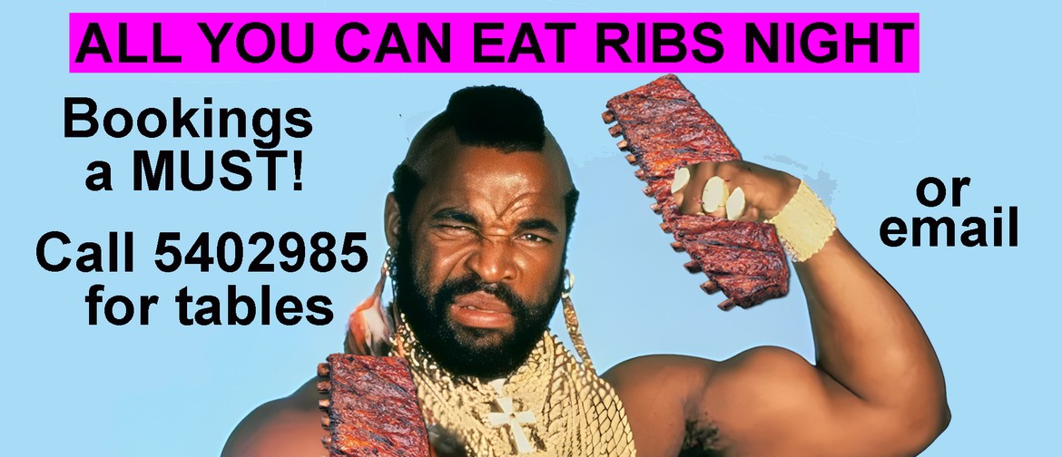 All You Can Eat Ribs Night