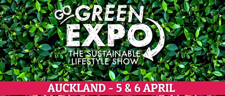 Auckland Go Green Expo 2025 (April Edition)