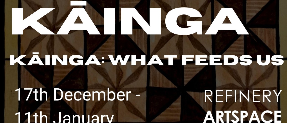 Kāinga - What feeds us.